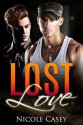 Lost Love: A Second Chance Romance (Only Him Series Book 2) - Casey C Nicole N Cleveland C