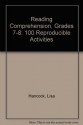 Reading Comprehension, Grades 7-8: 100 Reproducible Activities - Lisa Hancock, Jean Richert, Mollie Brittenum