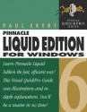 Pinnacle Liquid Edition 6 for Windows: Visual Quickpro Guide - Paul Ekert