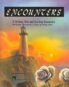 Encounters: 15 Stirring Tales and Exciting Encounters with Reading, Comprehension, Literature, and Writing Skills - Burton Goodman