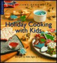 Kids Holiday Cooking - Susan Manlin Katzman, Chuck Williams