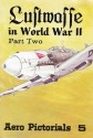 Luftwaffe in World War II Part Two - Uwe Feist