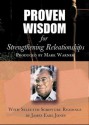 Proven Wisdom for Strengthening Relationships - Mark Warner