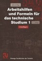 Arbeitshilfen und Formeln für das technische Studium 1: Grundlagen (Viewegs Fachbücher der Technik) (German Edition) - Alfred Böge, Wolfgang Böge, Wolfgang Böge, Walter Schlemmer, Wolfgang Weißbach, Klemens Herrmann, Gert Böge