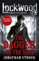 The Dagger in the Desk - Jonathan Stroud