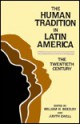 The Human Tradition in Latin America: The Twentieth Century (Latin American Silhouettes) - William H. Beezley