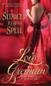 Seduced By Your Spell - Lois Greiman