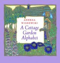 A Cottage Garden Alphabet - Andrea Wisnewski