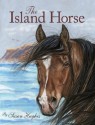 The Island Horse - Susan Hughes