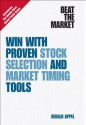 Beat the Market: Win with Proven Stock Selection and Market Timing Tools - Gerald Appel