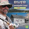 River Communities Past and Present - Danielle Smith-llera