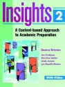 Insights 2: A Content-based Approach to Academic Preparation (Longman Academic Preparation Series) - Donna Brinton, Jan Frodesen, Christine Holten