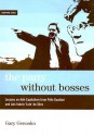 The Party Without Bosses: Lessons on Anti-Capitalism from Guattari and Lulis Inacio Lula Da Silva - Gary Genosko