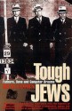 Tough Jews - Rich Cohen