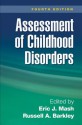 Assessment of Childhood Disorders, Fourth Edition - Eric J Mash, Russell A. Barkley