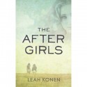 The After Girls - Leah Konen