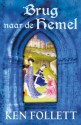 Brug naar de hemel - Ans van der Graaff, Ken Follett