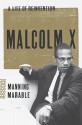 Malcolm X: A Life of Reinvention - Manning Marable, G. Valmont Thomas