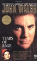 Tears of Rage: From Grieving Father to Crusader for Justice: The Untold Story of the Adam Walsh Case - John Walsh, Susan Schindehette