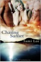 Chasing Sunset - Sami Lee