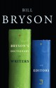 Bryson's Dictionary for Writers and Editors - Bill Bryson