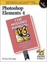 Photoshop Elements 4: The Missing Manual: The Missing Manual - Barbara Brundage