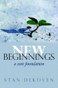 New Beginnings - Stan E. Dekoven