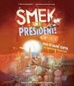 Smek for President - Bahni Turpin, Adam Rex