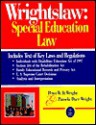 Wrightslaw: Special Education Law - Peter W.D. Wright, Pamela Darr Wright