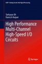 High Performance Multi-Channel High-Speed I/O Circuits (Analog Circuits and Signal Processing) - Taehyoun Oh, Ramesh Harjani