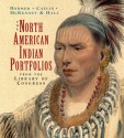 The North American Indian Portfolio From the Library of Congress: Tiny Folio Edition - James Gilreath, Thomas Loraine McKenney, James Hall, James Gilreath, James Hall