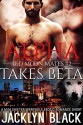 Alpha Takes Beta: A M/M Shifter/Werewolf Erotic Romance (Red Moon Mates Book 2) - Jacklyn Black