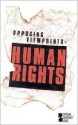 Human Rights: Opposing Viewpoints - Laura K. Egendorf