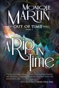 A Rip in Time: Out of Time #7 (Volume 7) - Monique Martin