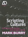 Scripting Cultures: Architectural Design and Programming - Mark Burry