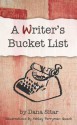 A Writer's Bucket List - Dana Sitar, Perryman Quach, Ashley