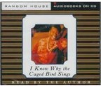 I Know Why the Caged Bird Sings (Abridged Audio Edition) Publisher: Random House Audio; abridged edition edition - Maya Angelou