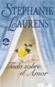 Todo Sobre El Amor - Stephanie Laurens