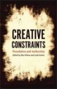 Creative Constraints: Translation and Authorship - Rita Wilson, Leah Gerber