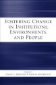 Fostering Change in Institutions, Environments, and People: A Festschrift in Honor of Gavriel Salomon - Berliner David, Haggai Kupermintz, Berliner David