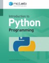 Introduction to Python Programming - Pavel Solin, Samuel Marks, Martin Novák, Salih Dede, Nazhmiddin Shapoatov, Joel Landsteiner, William Mitchell, Venkata Rama Rao Mallela, Steven Lamb, Norman Dunbar