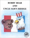 Bobby Bear and Uncle Sam's Riddle - Lee Harrison Mountain