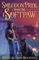 Softpaw (Smilodon Pride) (Volume 1) - Osiris Brackhaus, Beryll Brackhaus