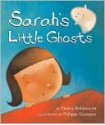 Sarah's Little Ghosts - Thierry Robberecht, Philippe Goossens