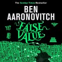 False Value - Ben Aaronovitch, Kobna Holdbrook-Smith