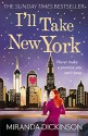 I'll Take New York - Miranda Dickinson