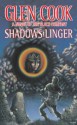 Shadows Linger - Glen Cook