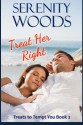 Treat her Right (Treats to Tempt You) (Volume 2) - Serenity Woods