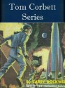 The Tom Corbett Space Cadet Series (7 books) (Illustrated) - Carey Rockwell