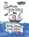 [(The Gardening Pirates )] [Author: Ruth Morgan] [Jul-2012] - Ruth Morgan